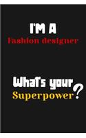 I'm a Fashion designer... What's your Superpower