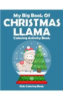 My Big Book Of Christmas Llama Coloring Activity Book Kids Coloring Book Kids Coloring Book