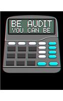 Be Audit You Can Be