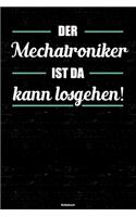 Der Mechatroniker ist da kann losgehen! Notizbuch