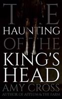 The Haunting of the King's Head