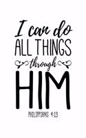 I can do all things through him: 6x9 120 pages quad ruled - Your personal Diary