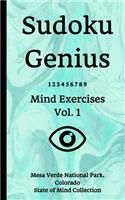 Sudoku Genius Mind Exercises Volume 1: Mesa Verde National Park, Colorado State of Mind Collection