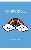 Gratitude and Affirmation Journal For Kids - Clouds and A Rainbow: Daily Gratefulness and Affirmation with Prompts and Inspiration Quotes Notebook Diary Keeper Journal - Boys Girls