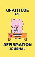 Pig Eating Vegetables Gratitude and Affirmation Journal: Kids Gratitude and Affirmation Journal with Prompts Questions Quotes and Act of Kindness Boys Girls Ages 8 9 10 11 12 13 14 Year Old