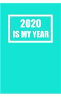 2020 Is My Year