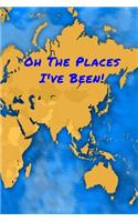 Oh The Places I've Been!
