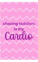 Chasing Toddlers Is My Cardio: Nanny Notebook Journal Composition Blank Lined Diary Notepad 120 Pages Paperback Stripes