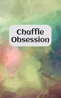 Chaffle Obsession