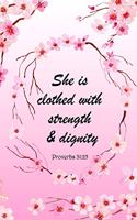 Proverbs 31: 25 - She Is Clothed With Strength And Dignity: College-Ruled 6x9 Blank Lined 120 Pages Journal Notebook With Matte Wraparound Artwork Cover