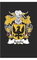 Aguila: Aguila Coat of Arms and Family Crest Notebook Journal (6 x 9 - 100 pages)