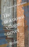 unknown village novel: Novel