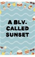 A Blv. Called Sunset