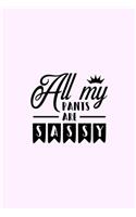 All My Pants Are Sassy