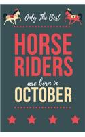 Only The Best Horse Riders Are Born In October