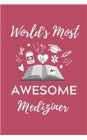 World's Most Awesome Mediziner