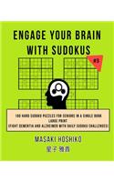 Engage Your Brain With Sudokus #3: 100 Hard Sudoku Puzzles For Seniors In A Single Book--Large Print (Fight Dementia And Alzheimer With Daily Sudoku Challenges)