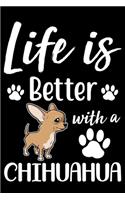 Life Is Better With A Chihuahua