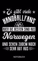 Es gibt viele Handballfans aber die besten sind aus Norwegen und sehen zudem noch sehr gut aus: A5 Notizbuch - Liniert 120 Seiten - Geschenk/Geschenkidee zum Geburtstag - Weihnachten - Ostern - Vatertag - Muttertag - Namenstag