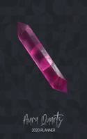 Aura Quartz 2020 Planner: Dated Weekly Planner With To Do Notes & Inspirational Quotes - Birthstones(5 Motivational Birth Stone Calendar Planners)