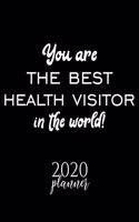 You Are The Best Health Visitor In The World! 2020 Planner