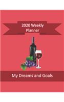 2020 Weekly Planner My Dreams and Goals