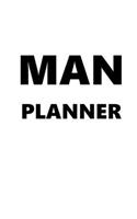 2020 Daily Planner For Men Man Planner Black Font White Design 388 Pages: 2020 Planners Calendars Organizers Datebooks Appointment Books Agendas