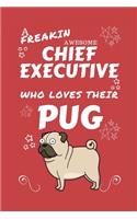 A Freakin Awesome Chief Executive Who Loves Their Pug