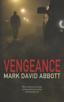 Vengeance: A Revenge Thriller - John Hayes Book 1(1 John Hayes Thriller)
