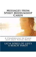 Messages from Spirit Mediumship Cards for Spirit Communication: A Channeled 90-Card Cut-Out Paper Deck(Life's a Beach Tarot Mediumship)