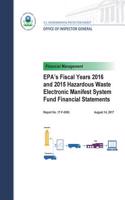 Epa's Fiscal Years 2016 and 2015 Hazardous Waste Electronic Manifest System Fund Financial Statements