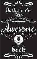 Awesome daily to do book - 365 page for every day of the year. Organize your day