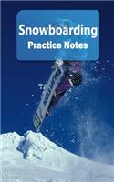 Snowboarding Practice Notes