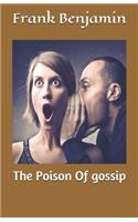 Poison of gossip