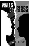 Walls of Glass