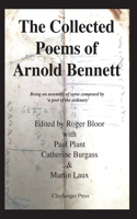 Collected Poems of Arnold Bennett