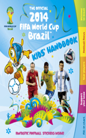 The Official 2014 Fifa World Cup Brazil(tm) Kids' Handbook