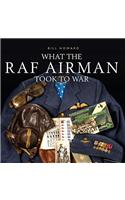 What the RAF Airman Took to War