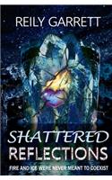 Shattered Reflections: Fire and Ice were never meant to coexist