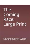 The Coming Race: Large Print