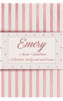 Emery, Means Industrious, a Timeless, Lovely and Sweet Name.
