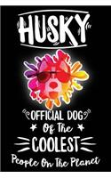 Husky Official Dog of the Coolest People on the Planet