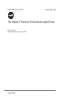 The Impact of Subsonic Twin Jets on Airport Noise