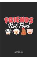 Friends Not Food Notizbuch