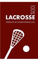 Lacrosse Strength and Conditioning Log: Daily Lacrosse Sports Workout Journal and Fitness Diary for Player and Coach - Notebook(3 Lacrosse)