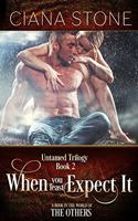 When You Least Expect It: (2 Untamed Trilogy)