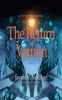 Return of Vaman Lib/E: A Scientific Novel