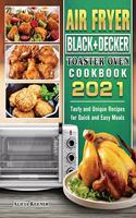 Air Fryer Black+Decker Toaster Oven Cookbook 2021