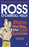Rhino What You Did Last Summer: (7 Ross O’Carroll-Kelly)