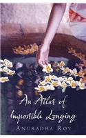 An Atlas of Impossible Longing